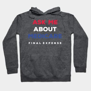 Ask Me About Medicare Health Insurance Sales Agent usa Flag Hoodie